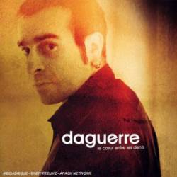 Daguerre : Le Coeur Entre les Dents